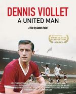 Watch Dennis Viollet: A United Man Vumoo