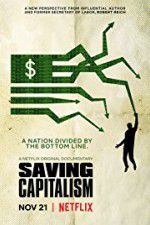 Watch Saving Capitalism Vumoo