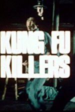 Watch Kung Fu Killers Vumoo