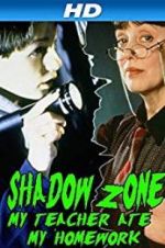 Watch Shadow Zone: My Teacher Ate My Homework Vumoo