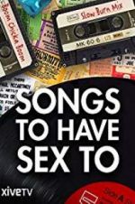 Watch Songs to Have Sex To Vumoo
