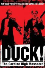 Watch Duck The Carbine High Massacre Vumoo