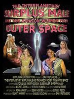 Watch The Interplanetary Surplus Male and Amazon Women of Outer Space Vumoo