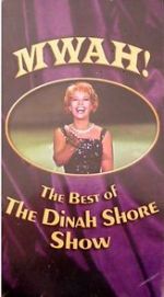 Watch Mwah! The Best of the Dinah Shore Show Vumoo