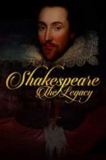 Watch Shakespeare: The Legacy Vumoo