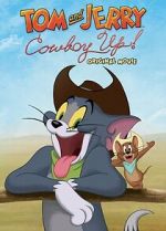 Watch Tom and Jerry: Cowboy Up! Vumoo