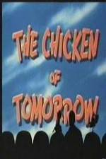 Watch The Chicken of Tomorrow Vumoo