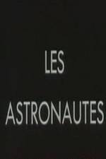 Watch Les astronautes Vumoo