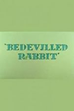 Watch Bedevilled Rabbit Vumoo