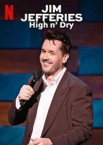 Watch Jim Jefferies: High n\' Dry (TV Special 2023) Vumoo