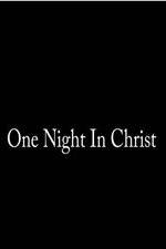 Watch One Night in Christ Vumoo