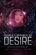 Watch People\'s Republic of Desire Vumoo