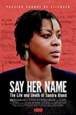 Watch Say Her Name: The Life and Death of Sandra Bland Vumoo