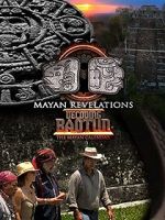 Watch Mayan Revelations: Decoding Baqtun Vumoo