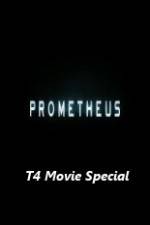 Watch Prometheus T4 Movie Special Vumoo