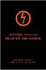 Watch Marilyn Manson - Dead to the World (  ) Vumoo