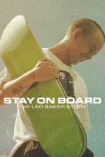 Watch Stay on Board: The Leo Baker Story Vumoo