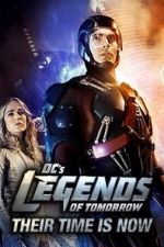 Watch DC\'s Legends of Tomorrow: Their Time Is Now Vumoo