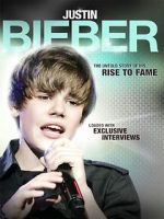 Watch Justin Bieber: Rise to Fame Vumoo