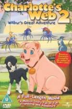 Watch Charlottes Web 2 Wilburs Great Adventure Vumoo