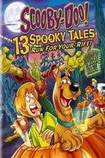 Watch Scooby-Doo: 13 Spooky Tales Run for Your Rife Vumoo