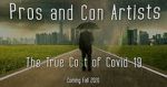 Watch Pros and Con Artists: The True Cost of Covid 19 Vumoo