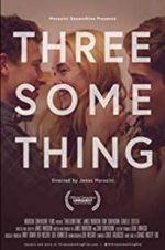 Watch Threesomething Vumoo