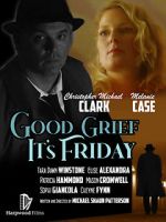 Watch Good Grief It\'s Friday Vumoo