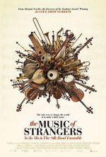 Watch The Music of Strangers: Yo-Yo Ma and the Silk Road Ensemble Vumoo