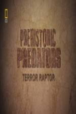 Watch National Geographic Prehistoric Predators Terror Raptor Vumoo