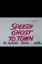 Watch Speedy Ghost to Town (Short 1967) Vumoo