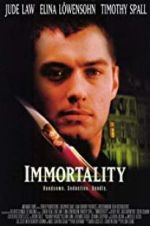 Watch Immortality Vumoo