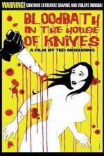 Watch Bloodbath in the House of Knives Vumoo