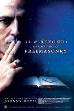 Watch 33 & Beyond: The Royal Art of Freemasonry Vumoo