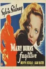 Watch Mary Burns Fugitive Vumoo