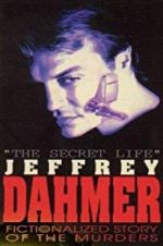 Watch The Secret Life: Jeffrey Dahmer Vumoo