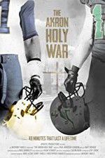 Watch The Akron Holy War Vumoo