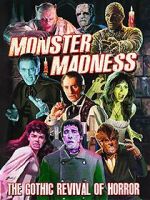 Watch Monster Madness: The Gothic Revival of Horror Vumoo