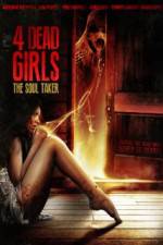 Watch 4 Dead Girls: The Soul Taker Vumoo