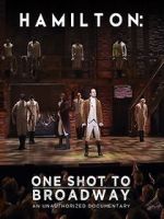 Watch Hamilton: One Shot to Broadway Vumoo