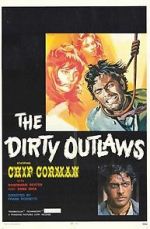 Watch The Dirty Outlaws Vumoo