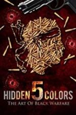 Watch Hidden Colors 5: The Art of Black Warfare Vumoo