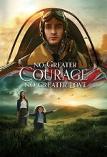 Watch No Greater Courage, No Greater Love (Short 2021) Vumoo