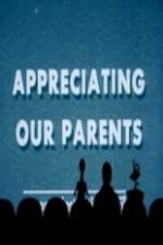 Watch Appreciating Your Parents Vumoo