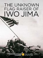 Watch The Unknown Flag Raiser of Iwo Jima Vumoo