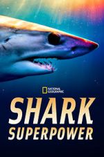 Watch Shark Superpower (TV Special 2022) Vumoo