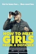 Watch How to Meet Girls from a Distance Vumoo