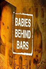 Watch Babies Behind Bars Vumoo