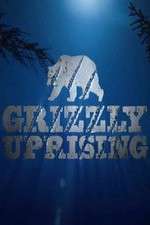 Watch Grizzly Uprising Vumoo