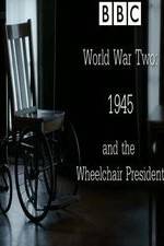 Watch World War Two: 1945 & the Wheelchair President Vumoo